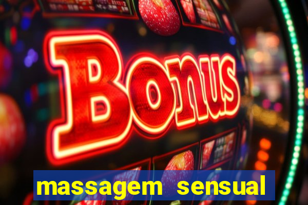 massagem sensual novo hamburgo